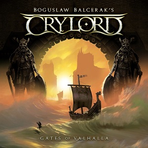 BOGUSLAW BALCERAK'S CRYLORD / ボクスロウ・バルセラックス・クライロード / GATES OF VALHALLA
