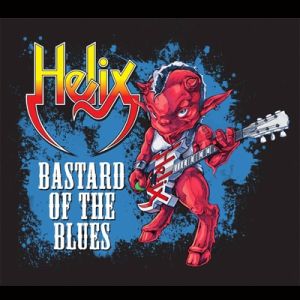 HELIX / ヘリックス / BASTARD OF THE BLUES