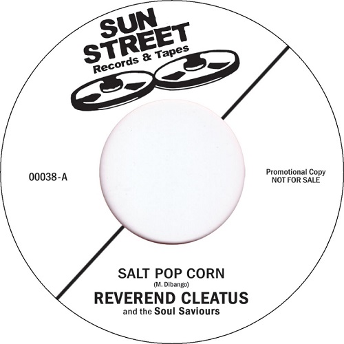 REVEREND CLEATUS AND THE SOUL SAVIOURS / レバレンド・クリータス&ザ・ソウル・セイビアズ / SALT POP CORN / SOUL SAVIOR STEW (7")
