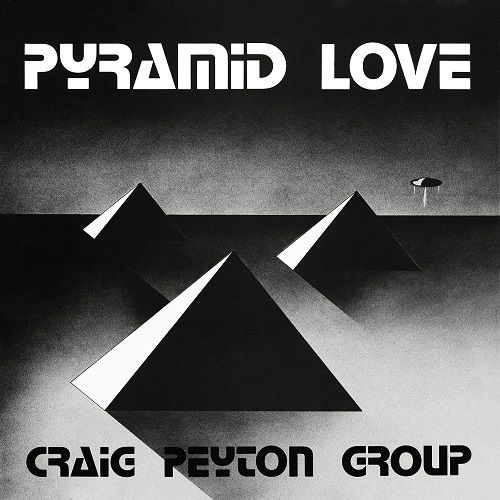 CRAIG PEYTON GROUP / クレイグ・ペイトン・グループ / PYRAMID LOVE