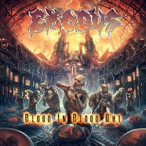 EXODUS / エクソダス / BLOOD IN, BLOOD OUT