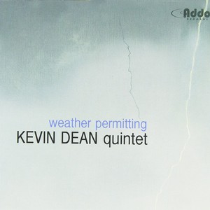 KEVIN DEAN / ケヴィン・ディーン / Weather Permitting