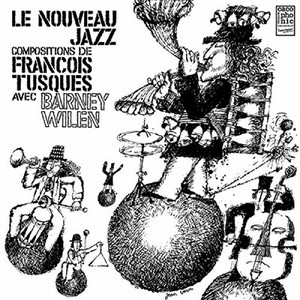 FRANCOIS TUSQUES / フランソア・テュスク / Le Nouveau Jazz(LP)
