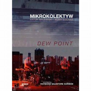 MIKROKOLEKTYW / Dew Point(DVD)