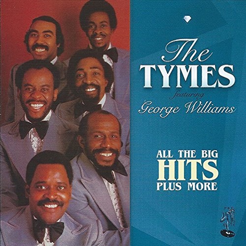 TYMES FT GEORGE WILLIAMS / ALL THE BIG HITS PLUS MORE