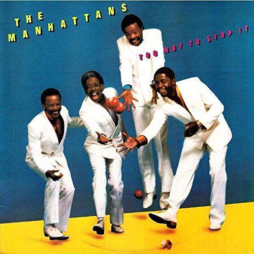 MANHATTANS / マンハッタンズ / TOO HOT TO STOP IT (EXPANDED EDITION) 