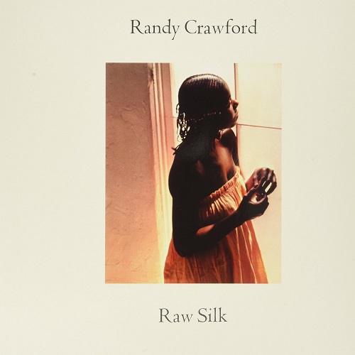 RANDY CRAWFORD / ランディ・クロフォード / RAW SILK (180G LP)