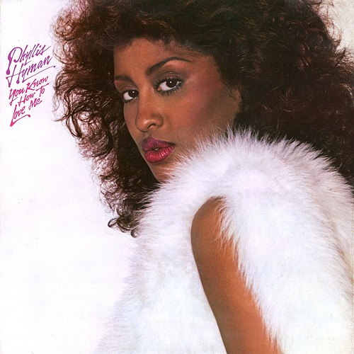 PHYLLIS HYMAN / フィリス・ハイマン / YOU KNOW HOW TO LOVE ME 