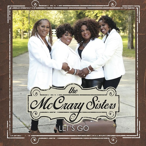 MCCRARY SISTERS / LET'S GO
