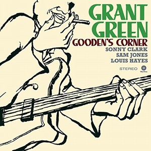 GRANT GREEN / グラント・グリーン / Gooden's Corner(LP/180G)