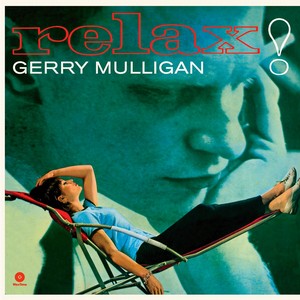 GERRY MULLIGAN / ジェリー・マリガン / Relax (LP/180G)
