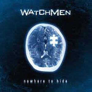 WATCHMEN / NOWHERE TO HIDE