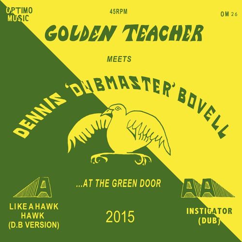GOLDEN TEACHER MEETS DENNIS BOVELL / AT THE GREEN DOOR
