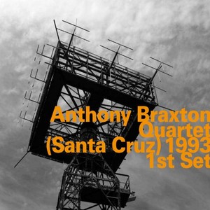 ANTHONY BRAXTON / アンソニー・ブラクストン / Quartet (Santa Cruz) 1993 1st