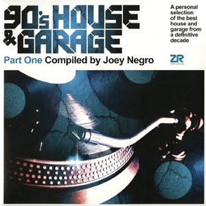 JOEY NEGRO / ジョーイ・ネグロ / 90'S HOUSE & GARAGE (PART1) 