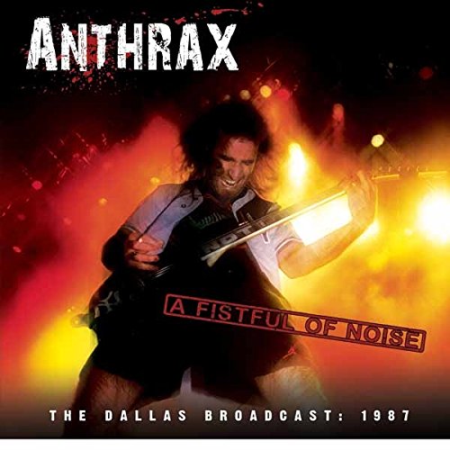 ANTHRAX / アンスラックス / A FISTFUL OF NOISE