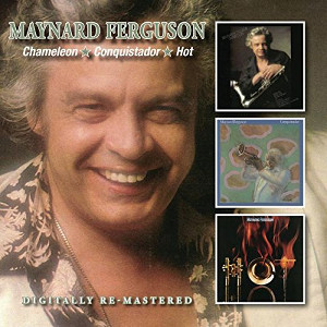 MAYNARD FERGUSON / メイナード・ファーガソン / Chameleon / Conquistador / Hot(2CD)