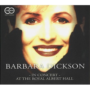 BARBARA DICKSON / バーバラ・ディクソン / IN CONCERT: LIVE AT THE ROYAL ALBERT HALL 