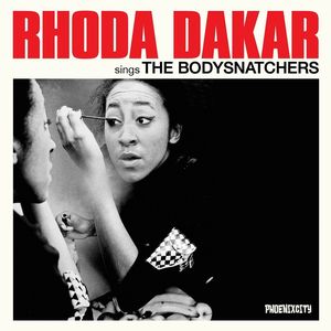 RHODA DAKAR / ローダ・ダカ / SINGS THE BODYSNATCHERS