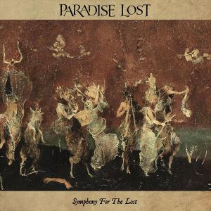 PARADISE LOST / パラダイス・ロスト / SYMPHONY FOR THE LOST 