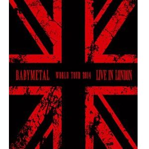 BABYMETAL / ベビーメタル / LIVE IN LONDON:WORLD TOUR 2014 
