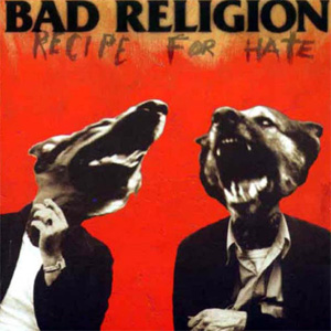 BAD RELIGION / バッド・レリジョン / RECIPE FOR HATE (COLOUR VINYL)