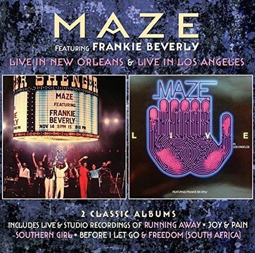 MAZE FEATURING FRANKIE BEVERLY / メイズ・フィーチャリング・フランキー・ビバリー / LIVE IN NEW ORLEANS + LIVE IN LOS ANGELS (2CD)