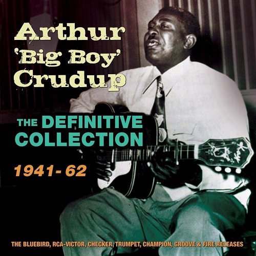 ARTHUR BIG BOY CRUDUP / アーサー・ビッグ・ボーイ・クルーダップ / DEFINITIVE COLLECTION 1941-62 (4CD-R)