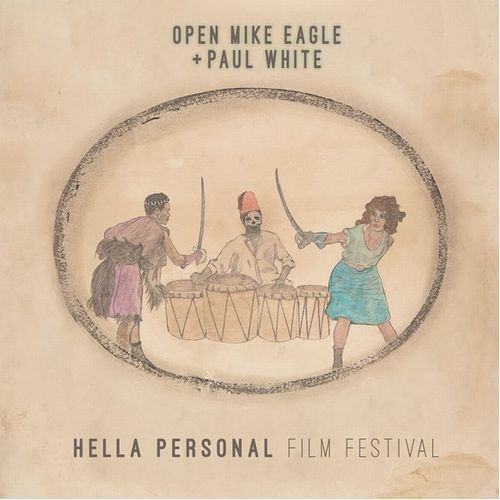 OPEN MIKE EAGLE & PAUL WHITE / HELLA PERSONAL FILM FESTIVAL"2LP"