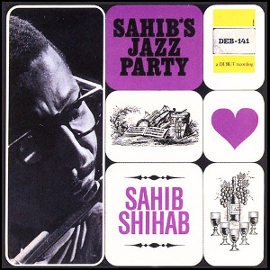 SAHIB SHIHAB / サヒブ・シハブ / Sahib's Jazz Party(CD)