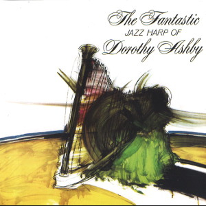 DOROTHY ASHBY / ドロシー・アシュビー / Fantastic Jazz Harp Of Dorothy Ashby(LP)