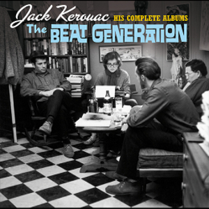 JACK KEROUAC / ジャック・ケルアック / Beat Generation-His Complete Albums + 3 Bonus Tracks!