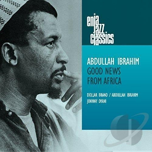 ABDULLAH IBRAHIM / アブドゥーラ・イブラヒム / Good News from Africa