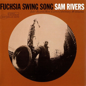 SAM RIVERS / サム・リヴァース / Fuchsia Swing Song(LP)