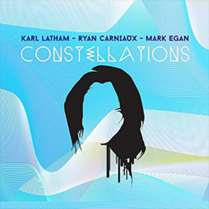 KARL LATHAM / カール・ラザム / Constellations