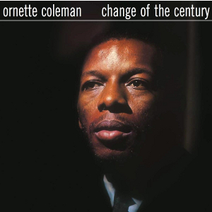 ORNETTE COLEMAN / オーネット・コールマン / Change of the Century(LP / CLEAR VINYL)