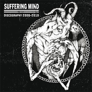 SUFFERING MIND / DISCOGRAPHY 2008-2010