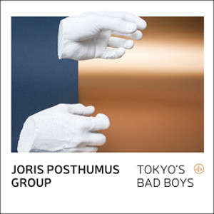 JORIS POSTHUMUS / Tokyo's Bad Boys 