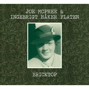 JOE MCPHEE / ジョー・マクフィー / Bricktop