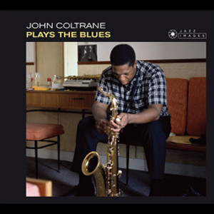 JOHN COLTRANE / ジョン・コルトレーン / PLAYS THE BLUES