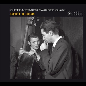 CHET BAKER / チェット・ベイカー / Chet & Dick