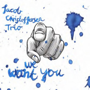 JACOB CHRISTOFFERSEN / ヤコブ・クリストファーセン / We Want You / ウィー・ウォント・ユー