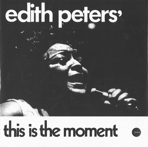 EDITH PETERS / THIS IS THE MOMENT