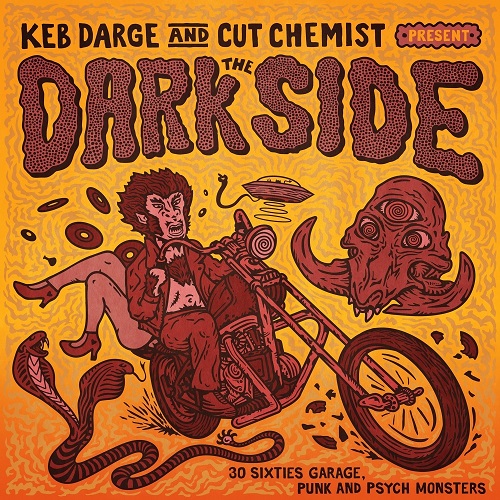 KEB DARGE & CUT CHEMIST / DARK SIDE - 30 SIXTIES GARAGE PUNK AND PSYCHE MONSTERS (CD)
