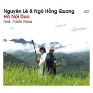 NGUYEN LE / グエン・レ / Ha Noi Duo 