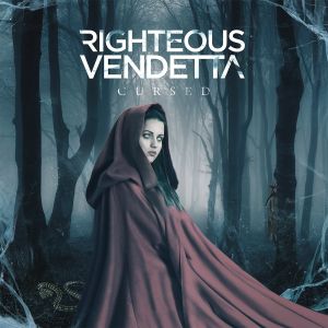 RIGHTEOUS VENDETTA / CURSED