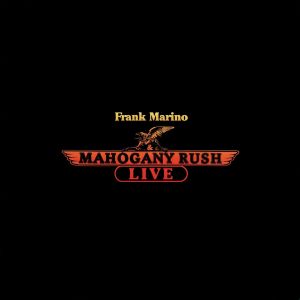 FRANK MARINO & MAHOGANY RUSH / フランク・マリノ&マホガニー・ラッシュ / LIVE