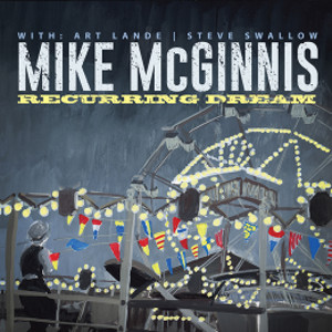 MIKE MCGINNIS / マイク・マクギニス / Recurring Dream