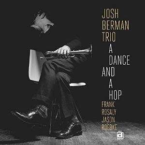 JOSH BERMAN / ジシュ・バーマン / A Dance And A Hop(LP)