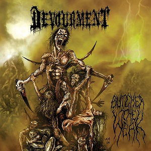 DEVOURMENT / デヴォアメント / BUTCHER THE WEAK<COLOR VINYL>